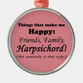 Harpsichord maakt me gelukkig metalen ornament
