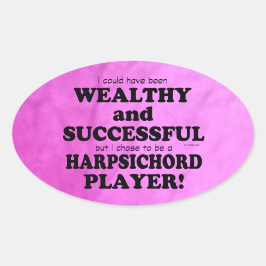Harpsichord Wealthy & Succesvolle Oval Sticker (Voorkant)