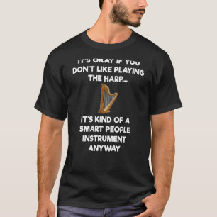 Harpspeler Harpist T-shirt Gift - Funny Smart 1