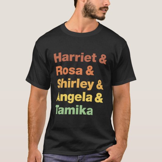 Harriet Rosa Shirley Angela Tamika T-shirt (Voorkant)