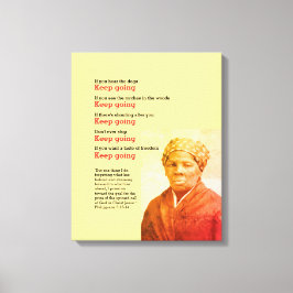 HARRIET TUBMAN blijft Citaat halen Canvas Afdruk