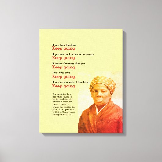 HARRIET TUBMAN blijft Citaat halen Canvas Afdruk (Voorkant)
