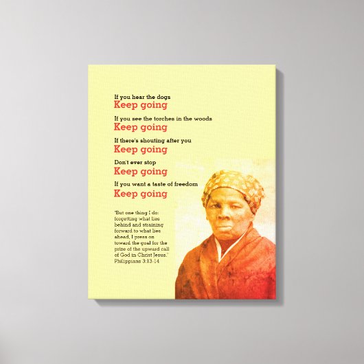 HARRIET TUBMAN blijft Citaat halen Canvas Afdruk (Voorkant)