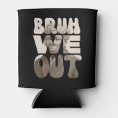 Harriet Tubman BRUH WE OUT leraren Juneteenth Blikjeskoeler (Voorkant)