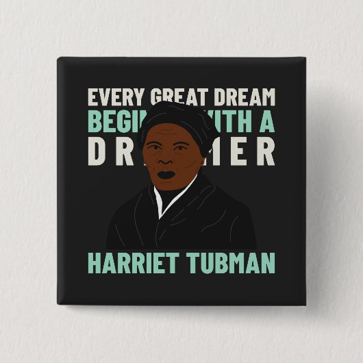 Harriet Tubman Dream Inspirerend Pinback Button (Voorkant)