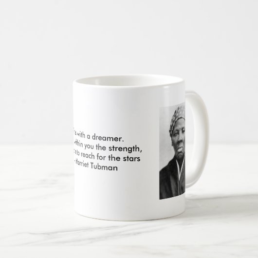 Harriet Tubman mok met Dream quote (Voorkant rechts)