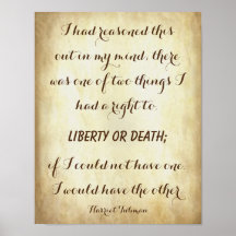 Harriet Tubman, Powerful Liberty of Death Quote