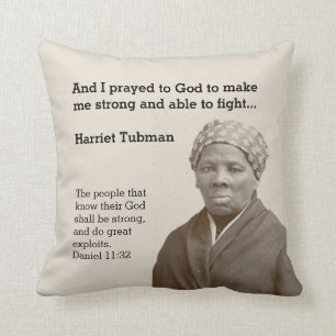 HARRIET TUBMAN Quote Custom Scripture Kussen