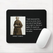 Harriet Tubman Quote Muismat (Met muis)