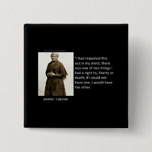 Harriet Tubman Quote Vierkante Button 5,1 Cm