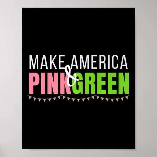 Harris 2024 maakt Amerika roze en groen Kamala Har Poster (Voorkant)
