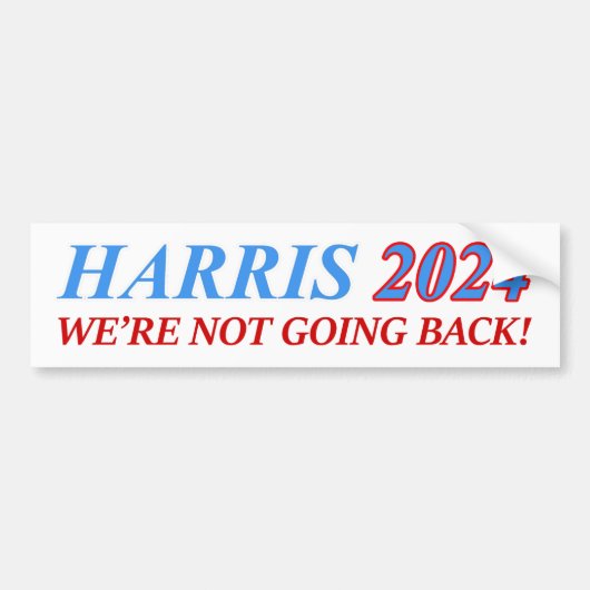 HARRIS 2024 WE GAAN NIET TERUG! KAMALA PRESIDENT BUMPERSTICKER (Voorkant)
