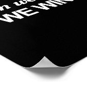 Harris als we vechten winnen we poster (Hoek)