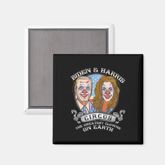 Harris Circus Grootste Clowns op Aarde Anti Biden Magneet (Voorkant / Achterkant)