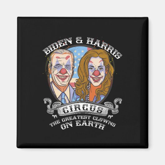 Harris Circus Grootste Clowns op Aarde Anti Biden Magneet (Voorkant)