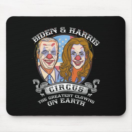 Harris Circus Grootste Clowns op Aarde Anti Biden Muismat (Voorkant)