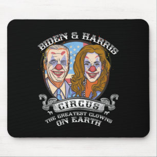 Harris Circus Grootste Clowns op Aarde Anti Biden Muismat