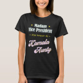 Harris Madam Vice President Aunty T-shirt (Voorkant)
