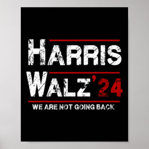 Harris Tim Walz 2024 We gaan niet terug naar de ve Poster