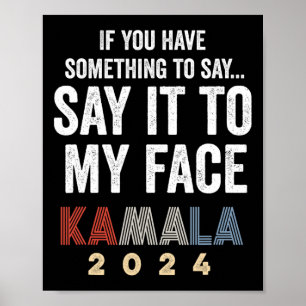Harris voor President 2024 "Zeg het tegen mijn gez Poster
