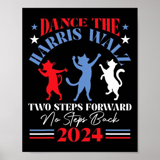 Harris Waltz 2024 Cat Lady Dance 2 Steps Forward N Poster (Voorkant)