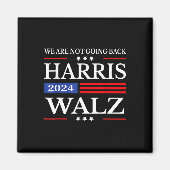 Harris Waltz 2024 We gaan niet terug naar Kamala H Magneet (Voorkant)