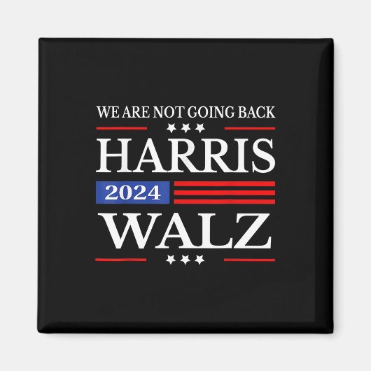 Harris Waltz 2024 We gaan niet terug naar Kamala H Magneet (Voorkant)