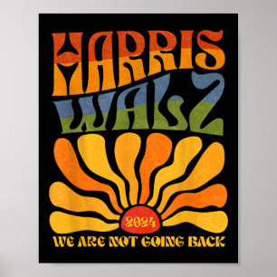 Harris Waltz 2024 We gaan niet terug naar Kamala H Poster