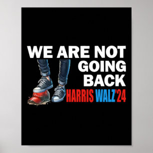 Harris Waltz 2024 We gaan niet terug naar Kamala H Poster