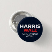 Harris Walz 2024 - Als we vechten winnen we Ronde Button 3,2 Cm (Voorkant /achterkant)