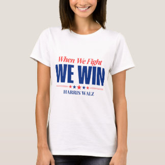 Harris Walz 2024, als we vechten winnen we T-shirt