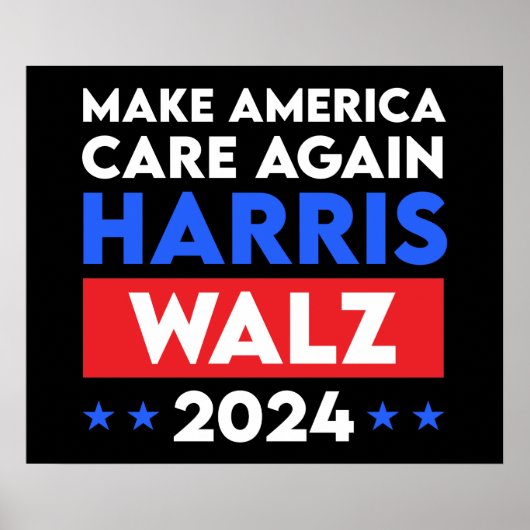 Harris Walz 2024 Make America Care opnieuw Poster (Voorkant)