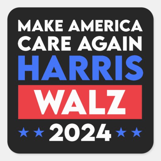 Harris Walz 2024 Make America Care opnieuw Vierkante Sticker (Voorkant)