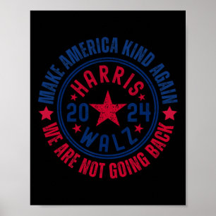 Harris Walz 2024 voor Kamala Make America Kind Aga Poster