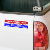 Harris / Walz 2024 Wat een slecht idee... Bumpersticker (Op Truck)