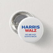 Harris Walz 2024 - We gaan niet terug Ronde Button 3,2 Cm (Voorkant /achterkant)