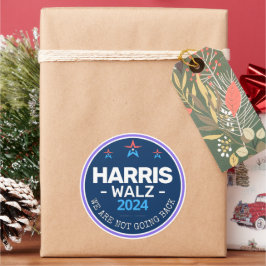 Harris Walz 2024 We gaan niet terug Ronde Sticker