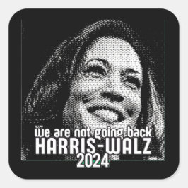 HARRIS-WALZ 2024 WE GAAN NIET TERUG VIERKANTE STICKER