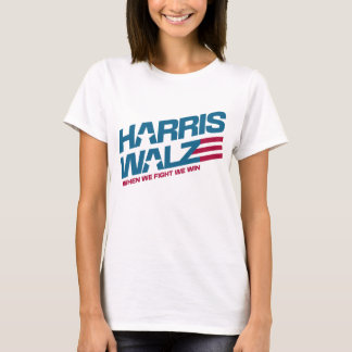 Harris Walz als we vechten we winnen voor Presiden T-shirt