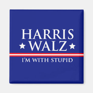 Harris Walz Ik ben met Stompzinnige Magneet