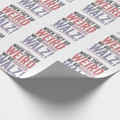 Harris Walz Verkiezing Als Zij Raar Gaan Doen Wij Cadeaupapier (Hoek)