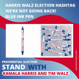 Harris Walz Verkiezingshashtag We gaan niet terug! Blauwe Inkt Pen