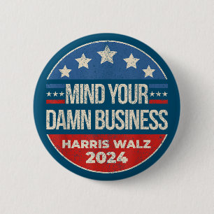 Harris Walz Waltz 2024 Bemoei je met je eigen zake Ronde Button 5,7 Cm