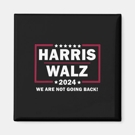 Harris Walz Waltz 2024 We gaan niet terug Magneet (Voorkant)