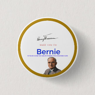 Harry S Truman voor Bernie Sanders Ronde Button 3,2 Cm