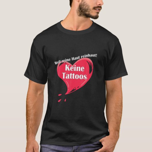 Hart geen Tattoos houden van Tattoo-vrij omdat Pur T-shirt (Voorkant)