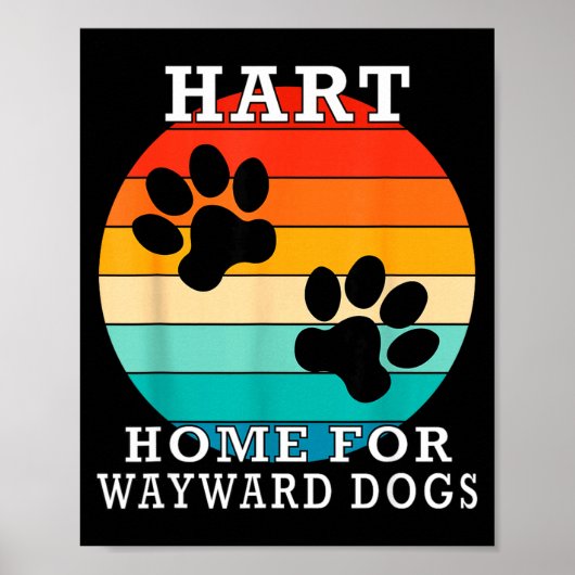 Hart Home For Wayward Dogs Family Name  Poster (Voorkant)