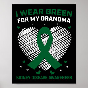 Hart Ik Draag groen voor mijn oma nierziekte A Poster
