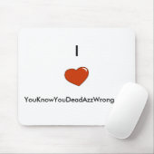 hart, ik        , YouKenYouDeadAzzWrong.com Muismat (Met muis)