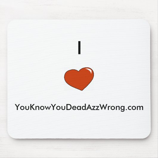 hart, ik        , YouKenYouDeadAzzWrong.com Muismat (Voorkant)